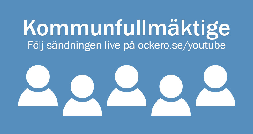 Fem ikoner som ser ut som personer och texten "Kommunfullmäktige följ sändningen live på ockero.se/youtube"